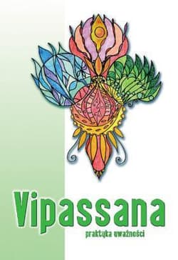 Vipassana. Praktyka uważności - Mariusz Włoczysiak