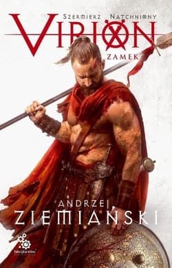 Virion. Tom 1. Zamek - Andrzej  Ziemiański