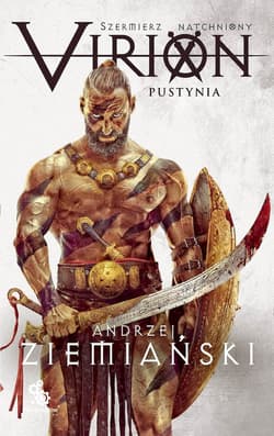 Virion. Tom 2. Pustynia (Szermierz Natchniony) - Andrzej  Ziemiański