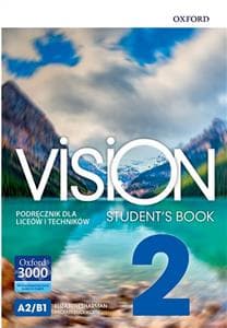 Vision 2 Student's Book Liceum i technikum - Sharman Elizabeth, Duckworth Michael