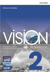 Vision 2 Workbook Liceum technikum - Raynham Alex, Borkowska Dorota, Szlachta Emma