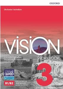 Vision 3 Workbook Liceum technikum - Haywood Kate, Hudson Jane