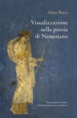 Visualizzazione nella poesia di Nemesiano - Anna Kucz