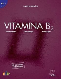 Vitamina B2 podręcznik + online ed. 2022 - Eva Casajeros,  Lopez Monica, Berta Sarralde