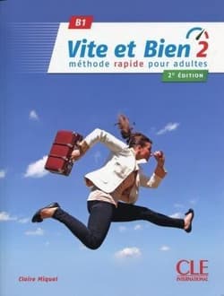 Vite et bien 2 B1 podręcznik + klucz + CD ed. 2018 - Miquel Claire