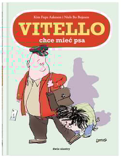 Vitello chce mieć psa - Kim Fupz Aakeson