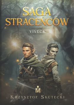 Viveck. Saga straceńców - Krzysztof Skutecki