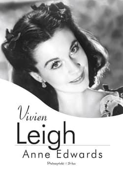 Vivien Leigh - Anne Edwards