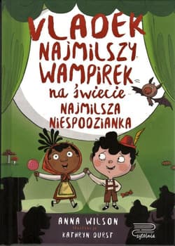 Vladek najmilszy wampirek na świecie Tom 4 Najmilsza niespodzianka