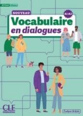 Vocabulaire en dialogues Niveau debutant A1/A2 - Evelyne Siréjols