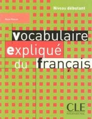 Vocabulaire explique du francais debutant livre - Reine Mimran