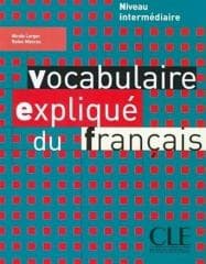 Vocabulaire explique du francais intermediare... - Nicole Larger, Reine Mimran