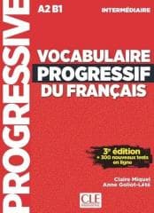 Vocabulaire progressif du francais A2 B1 -  Goliot-Lete Anne, Miquel Claire