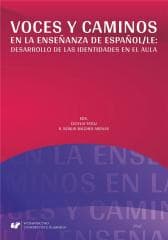 Voces y caminos en la enseanza de espaol/LE - red. R. Sergio Balches Arenas, red. Cecylia Tatoj