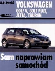 Volkswagen Golf V, Golf Plus, Jetta, Touran - Etzold Hans-Rüdiger