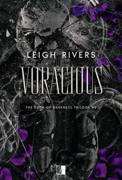 Voracious. The Edge of Darkness Trilogy. Tom 2