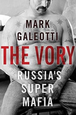 Vory Russia's Super Mafia - Mark Galeotti
