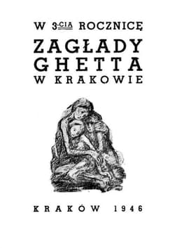 W 3-cią rocznicę zagłady ghetta w Krakowie - Gawron Edyta