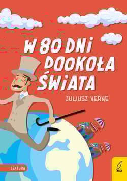 W 80 dni dookoła świata - Juliusz Verne
