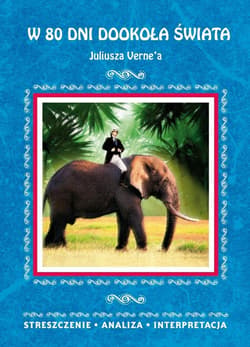 W 80 dni dookoła świata Juliusza Verne' - Milewska Anna