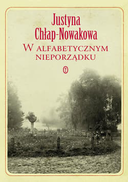 W alfabetycznym nieporządku - ebook - Justyna Chłap-Nowakowa