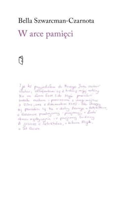 W arce pamięci - Bella Szwarcman-Czarnota