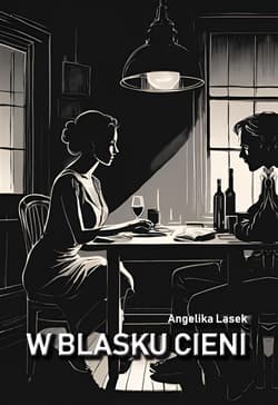 W blasku cieni - Angelika Lasek
