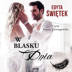 W blasku dnia - audiobook - Edyta Świętek