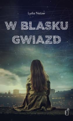 W blasku gwiazd - Lydia Netzer