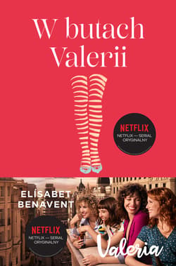 W butach Valerii. Valeria. Tom 1 - ebook - Elisabet Benavent