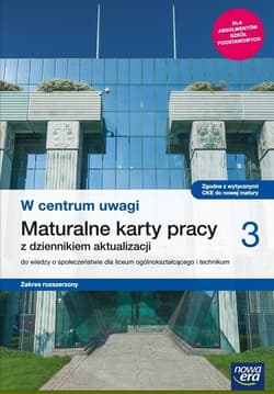 W centrum uwagi 3 Maturalne karty pracy Zakres rozszerzony Szkoła ponadpodstawowa - Barbara Furman, Kowalczyk Włodzimierz K.
