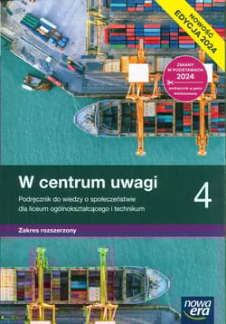 W centrum uwagi 4 Podręcznik do wiedzy o społeczeństwie Zakres Rozszerzony Liceum Technikum - Drelich Sławomir
