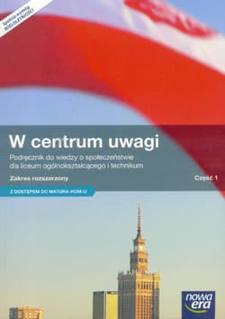 W centrum uwagi WOS Podręcznik Część 1 Zakres rozszerzony Liceum technikum, - Kięczkowska Justyna, Menz Mariusz