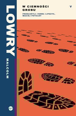 W ciemności grobu - Malcolm Lowry