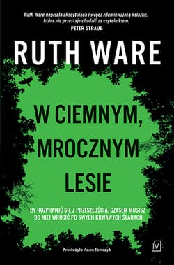 W ciemnym mrocznym lesie - Ruth Ware