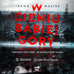 W cieniu Babiej Góry - audiobook - Irena Małysa