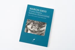 W cieniu Chopina, Karłowicza i Szymanowskiego Szkice i studia o muzyce z czasów Młodej Polski - Marcin Gmys