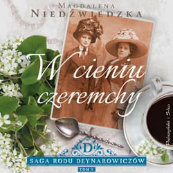 W cieniu czeremchy - audiobook - Magdalena Niedźwiedzka
