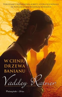 W cieniu drzewa banianu - Vaddey Ratner