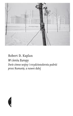 W cieniu Europy - ebook - Robert D. Kaplan
