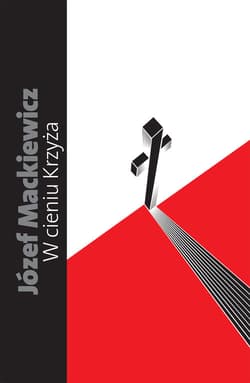 W cieniu krzyża Kabel opatrzności - Józef Mackiewicz