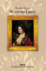 W cieniu Laury - Weronika Madryas