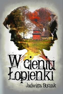 W cieniu Łopienki - Jadwiga Buczak