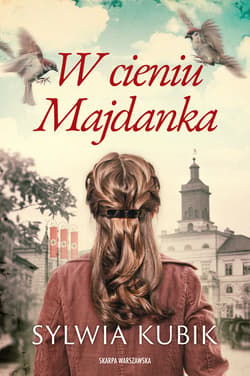 W cieniu Majdanka - ebook - Sylwia Kubik