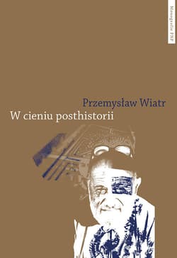 W cieniu posthistorii