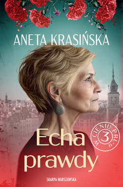 W cieniu PRL-u. Echa prawdy - ebook - Aneta Krasińska