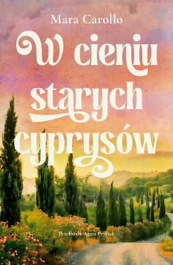 W cieniu starych cyprysów - ebook
