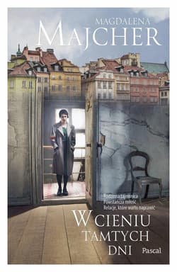 W cieniu tamtych dni - Magdalena Majcher