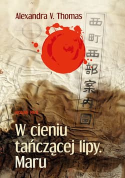 W cieniu tańczącej lipy Maru - Alexandra V. Thomas