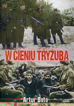 W cieniu Tryzuba - Artur Bata